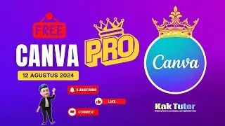 Cara Mendapatkan Akun Canva Pro 12 Agustus 2024 | KakTutor