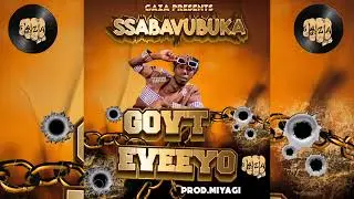 SSABAVUBUKA- GOVERNMENT EVEYO (OFFICIAL AUDIO)