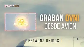 OVNI GRABADO DESDE AVIÓN EN NUEVO MEXICO , ESTADOS UNIDOS.