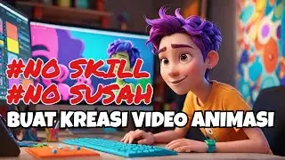 No Skill No Susah, Buat Kreasi Video Animasi dengan AI
