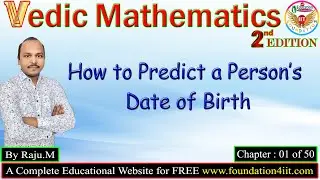 How to Predict a Person’s Date of Birth || Vedic Maths Trick # 01 ||