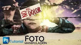 Tutorial Photoshop - Foto Manipulación-No más DOLOR