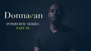 Donnavan - Interview Series Part III (Official Interview)