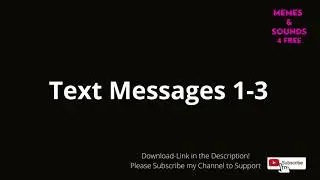 TEXT MESSAGES 1-3 SOUND EFFECTS ( NO COPYRIGHT / FREE DOWNLOAD )