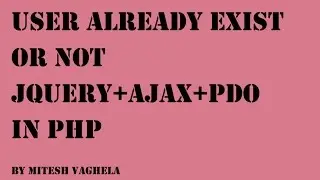 User already exist validation with ajax+pdo in php part 6