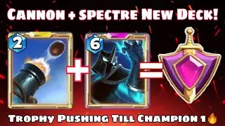 Castle crush- Trophy pushing till Champion 1🔥 Using My New Cannon+ Spectre Deck🔥