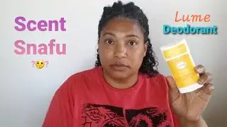 179 | Bodycare: Lume Deodorant...What The ??? |  April 2021