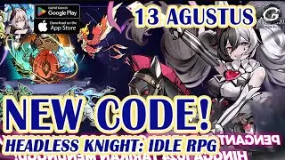 NEW CODE Headless Knight: Idle RPG GIftcode & How to Redeem 13 Agustus - Mobile Game (Android/IOS)