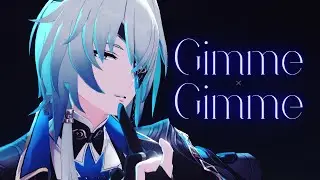 【崩壊:スターレイルMMD】Gimme×Gimme 【アナイクス/Anaxa】4K