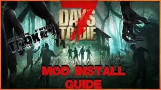 7 Days To Die ~ Escape From Tarkov mod ~ Install Guide