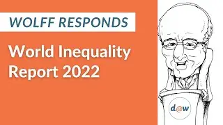 Wolff Responds: World Inequality Report 2022