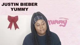 Justin Bieber - Yummy |REACTION|