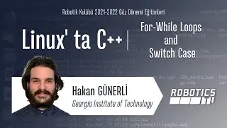 Linux'ta C++ I For-While Loops and Switch Case/ Hafta-3