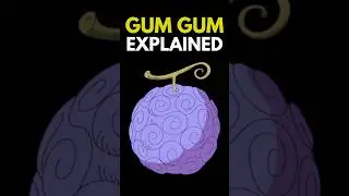Luffy Gum Gum Devil Fruit Explained