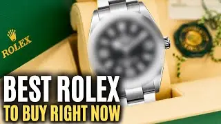 Why This Is The BEST Rolex To Buy Right Now?