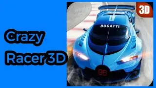 Crazy Racer 3D (Car Race Android Game)