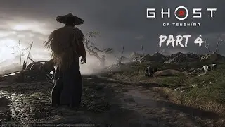 Ghost of Tsushima Gameplay Walkthrough Part 4 - Ghost of Tsushima Gameplay No Commentary