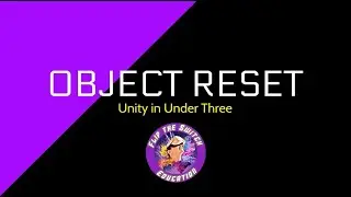 Unity Under 3 - Object Reset Position
