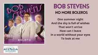 Bob Stevens - No More Boleros (med Text | Lyric video)