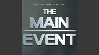 The Main Event