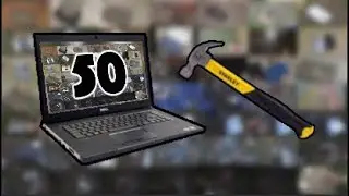 50 WAYS TO BREAK A LAPTOP