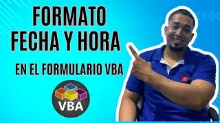 formato Fecha y hora en el Formulario VBA en Excel Cap 15 