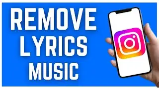 HOW TO REMOVE LYRICS FROM INSTAGRAM MUSIC (2023)