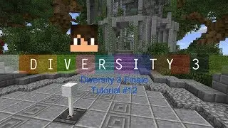 Minecraft: Diversity 3 Finale [Tutorial #12]