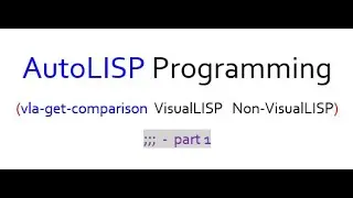 AutoLISP vs Visual LISP Part 1 - Comparing Visual to non-Visual