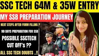 SSCTECH MEN 64 & WOMEN 35 EXPECTED CUT OFF | SSC TECH ENTRY CUT OFF & SSB DATES | SSB TIPS TECH |
