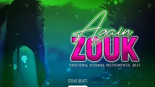 *Again* Zouk Kizomba type [Emotional♥️] Instru beat  | Prod Stevo