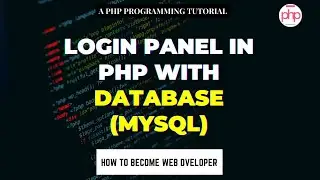 PHP Project Day Five Login Panel in php with database mysql || PHP Tutorials || Learn PHP Nepal