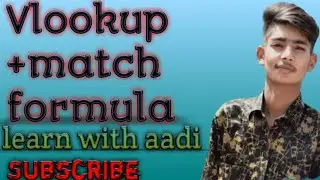 vlookup+match in excel , how to use vlookup + match formula in excel