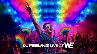 DJ FEELING - LIVE at WE PARTY (Circuit Pride Set 2023)