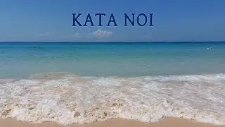 Kata Noi Beach - Best beach in Phuket?