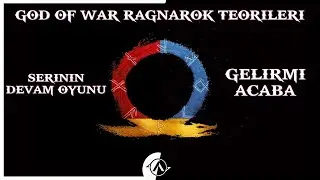 God of War Ragnarok Teorileri Acaba Yeni Bir Oyun Gelirmi