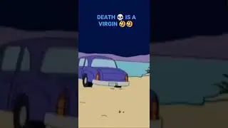 DEATH 💀 IS A VIRGIN 🤣🤣