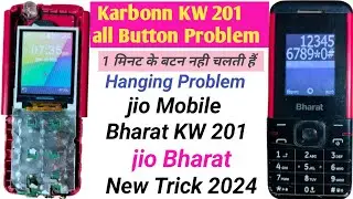Jio Bharat KW 201 keypad Solution | Karbonn KW 201 Button Problem Solve | बटन नहीं चलती है