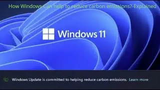 How can Windows Updates reduce carbon emissions?- Explained