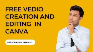How to create free video | how to free video edit | How to edit video in canva