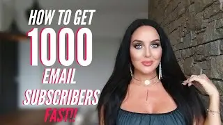 How to get 1000 emails fast | Tips to grow an email list