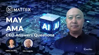 MATRIX AMA - MAY 2024