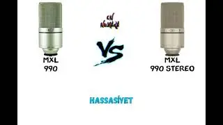 MXL 990 vs MXL 990 Stereo Studyo Mikrofon Özellik Karşılaştırma Videosu - 