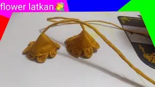 making flower latkan फूल वाली लटकन बनाना सीखें by varsha beauty blogs 🏵️