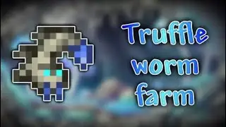 Terraria | Ultimate Truffle Worm Farming Guide