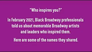 Who Inspires You? - #MyBroadwayStory