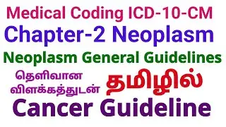 Chapter-2 Neoplasm General Guideline in Tamil Medical Coding Only