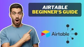 Master Airtable in 2025 and Get Ahead of the Competition!