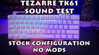 TezarreTK61 sounds test - Stock Configuration / No Mods