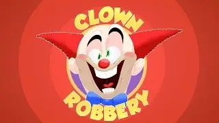 CLOWN ROBBERY